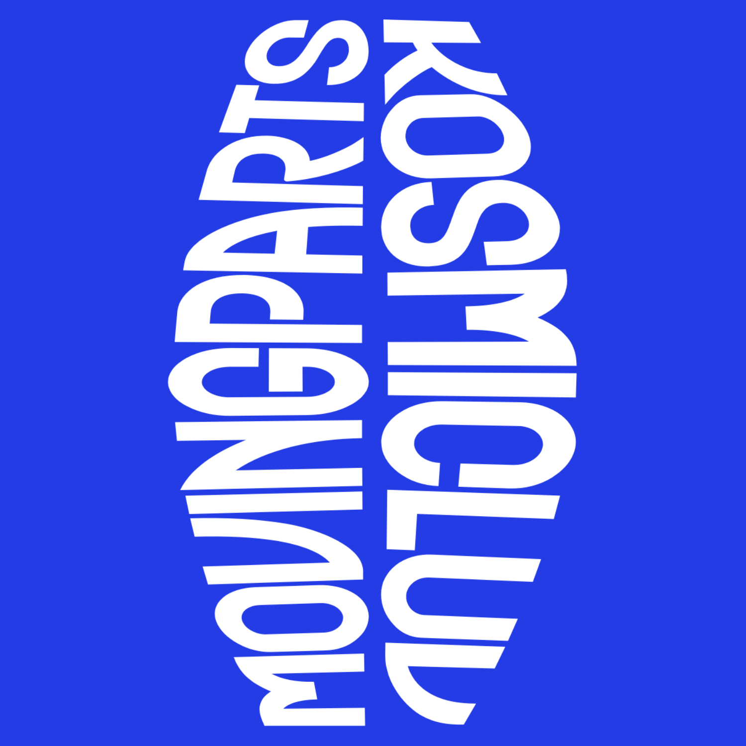 Kosmic Luv Moving Parts